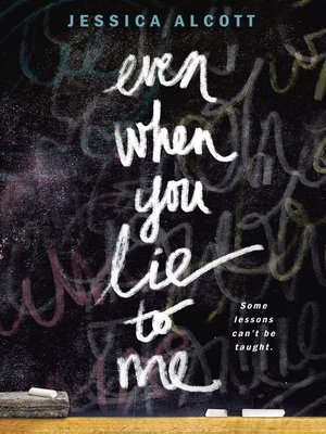 cover image of Even When You Lie to Me